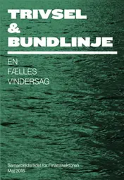 Trivsel og bundlinje - en fælles vindersag