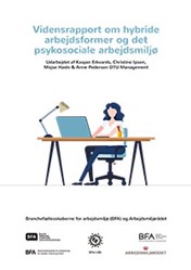 Vidensrapport om hybride arbejdsformer og det psykosociale arbejdsmiljø