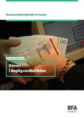 Vejledning: Røveri i dagligvarebutikker